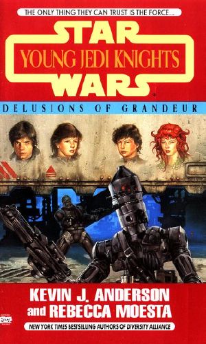 [Star Wars 268] • [Star Wars: Young Jedi Knights 09] • Delusions of Grandeur